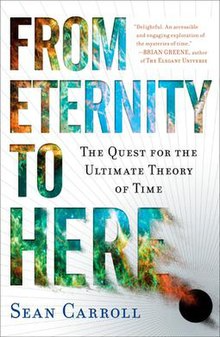 Books to Understand the Universe - - From Eternity to Here - Past hypothesis - Sean M. Carroll